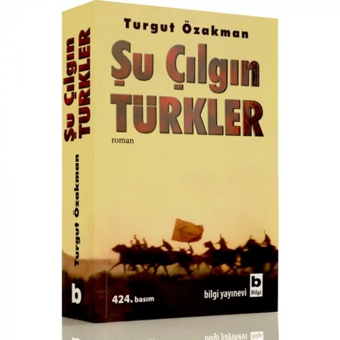 ŞU ÇILGIN TÜRKLER - BİLGİ