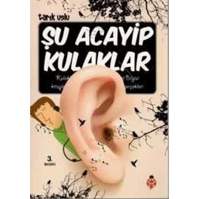 ŞU ACAYİP KULAKLAR - UĞURBÖCEĞİ