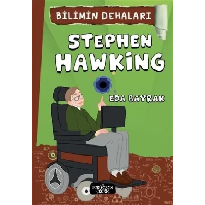 STEPHEN HAWKING BİLİMİN DEHALARI - YEDİVEREN