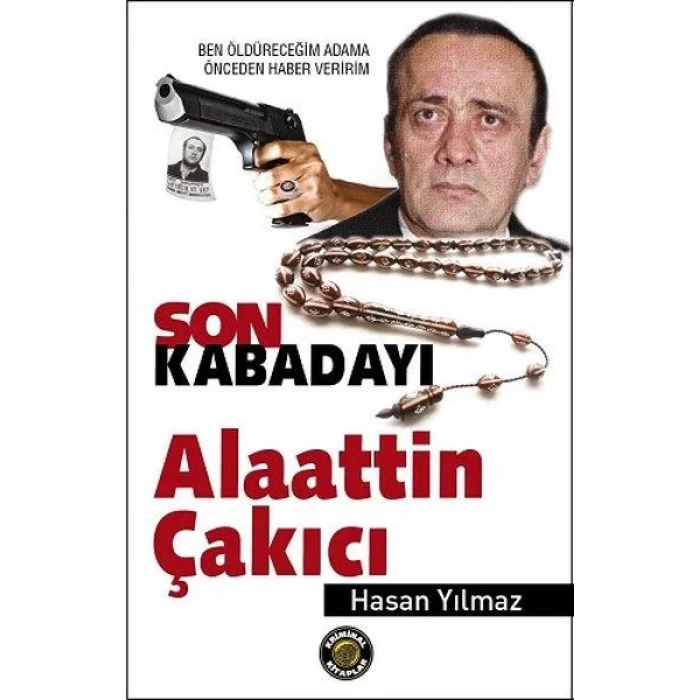 SON KABADAYI ALAATTİN ÇAKICI - KRİMİNAL