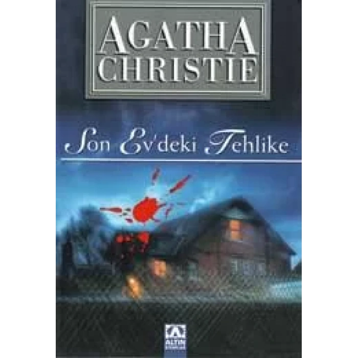 SON EVDEKİ TEHLİKE - ALTIN