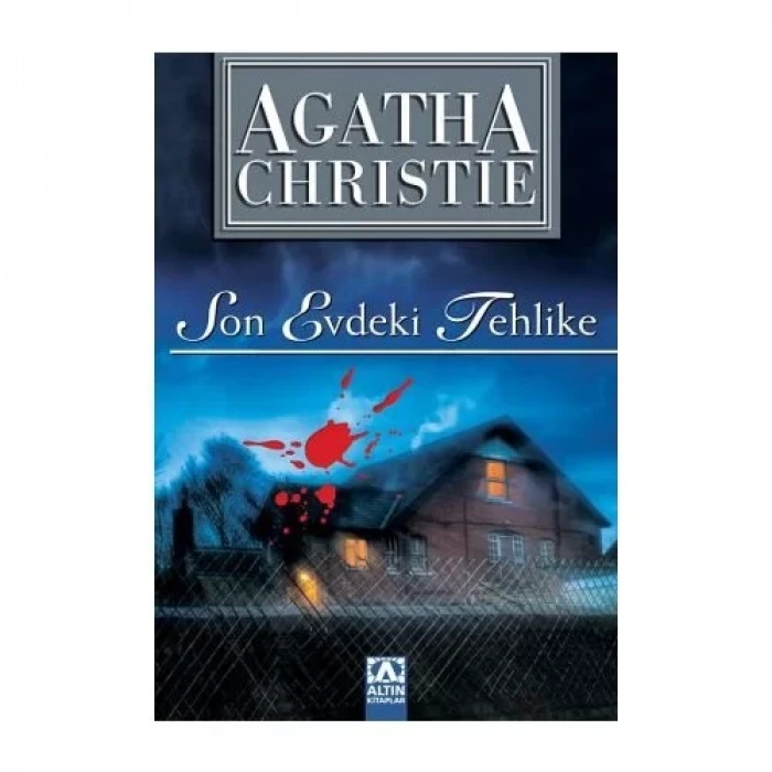 SON EVDEKİ TEHLİKE - ALTIN