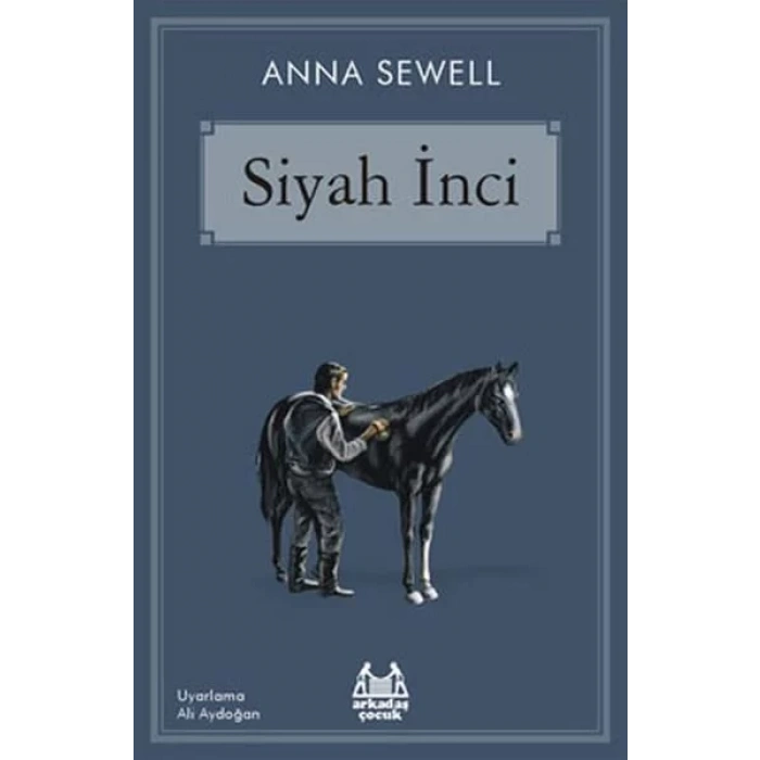 SİYAH İNCİ - ARKADAŞ