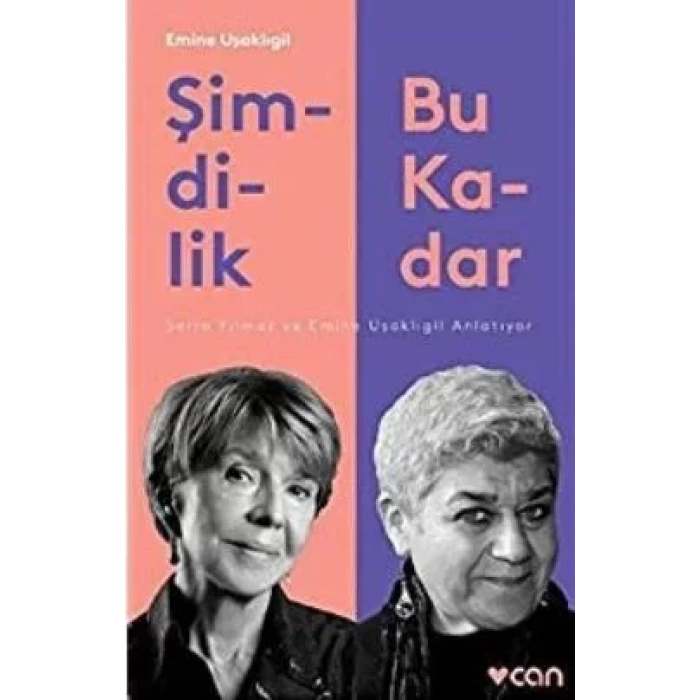 ŞİMDİLİK BU KADAR - CAN