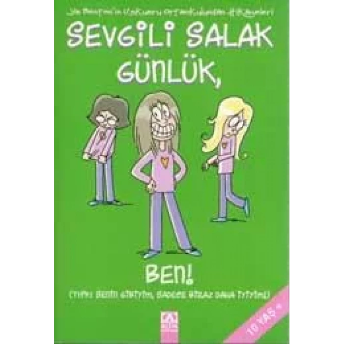 SEVGİLİ SALAK GÜNLÜK 12 BEN