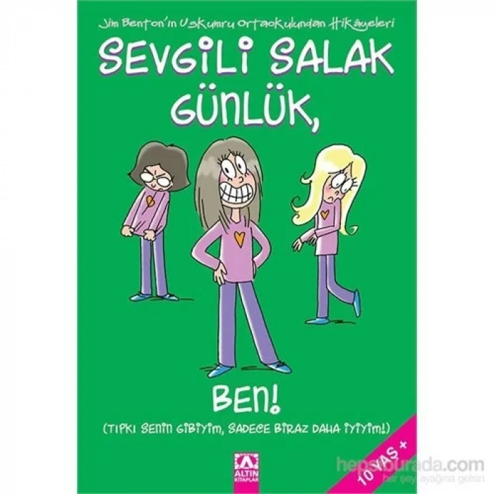 SEVGİLİ SALAK GÜNLÜK 12 BEN