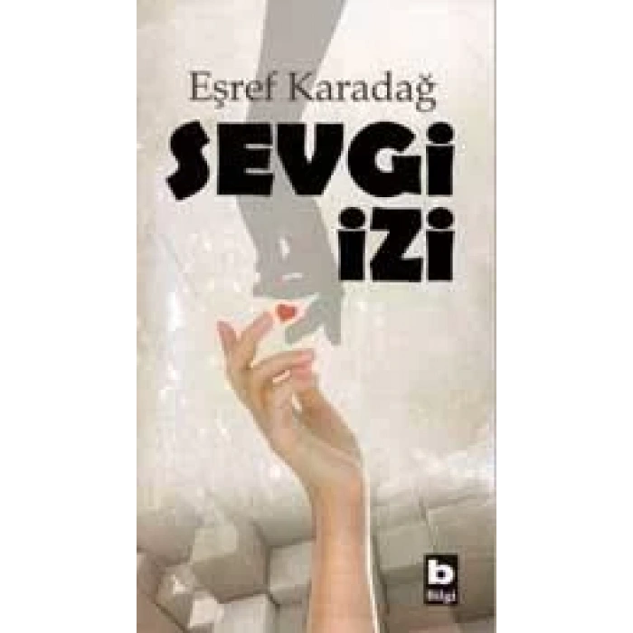 SEVGİ İZİ - BİLGİ YAYINEVİ