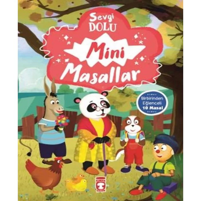SEVGİ DOLU MİNİ MASALLAR - TİMAŞ