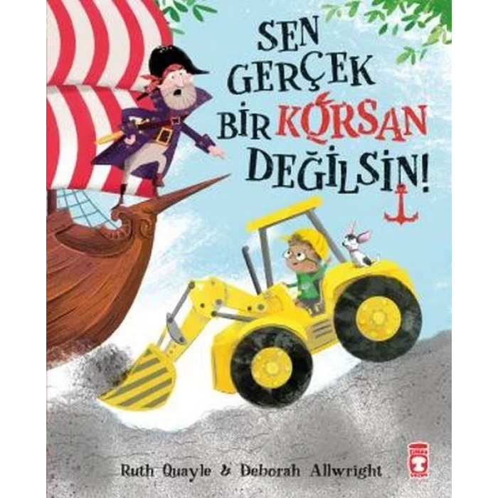 SEN GERÇEK BİR KORSAN DEĞİLSİN - TİMAŞ