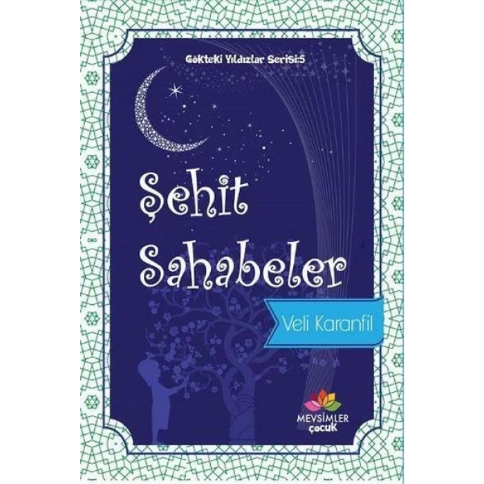 ŞEHİT SAHABELER - MEVSİMLER