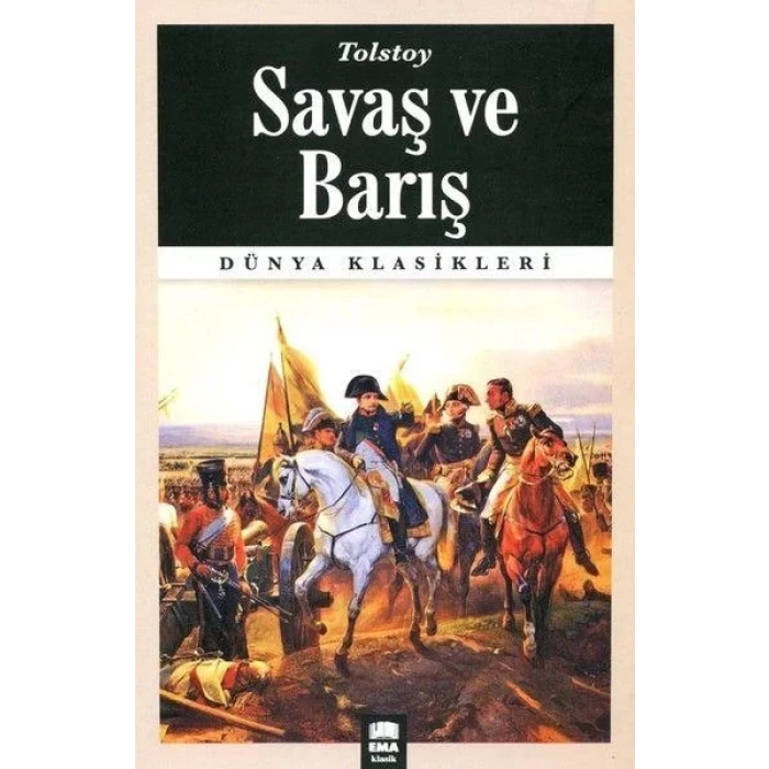 SAVAŞ VE BARIŞ - EMA
