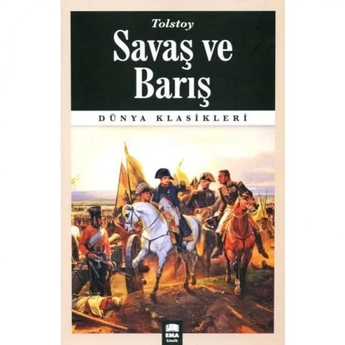 SAVAŞ VE BARIŞ - EMA