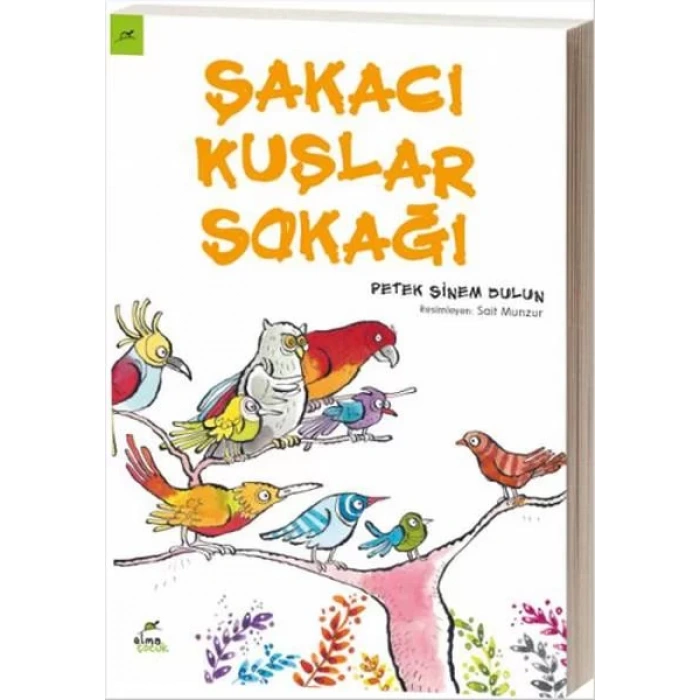 ŞAKACI KUŞLAR SOKAĞI - ELMA