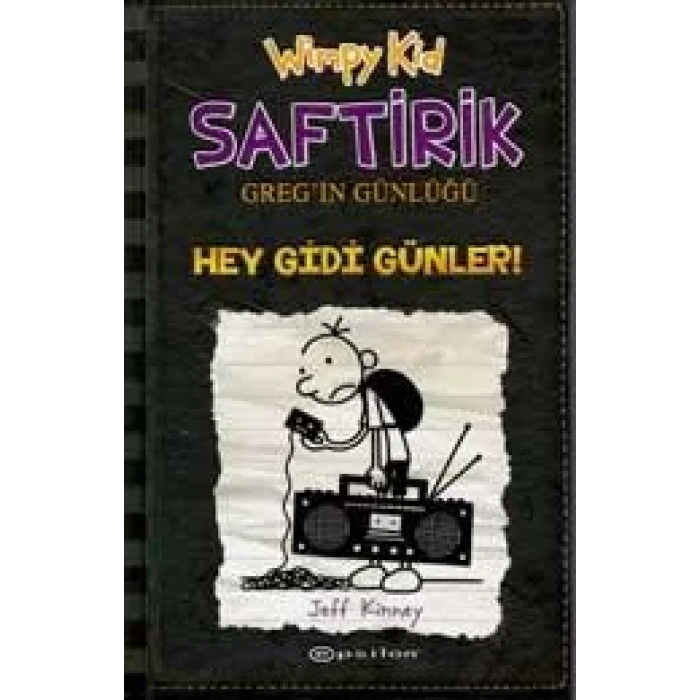 SAFTİRİK GREGİN GÜNLÜĞÜ 10 HEY GİDİ GÜNLER