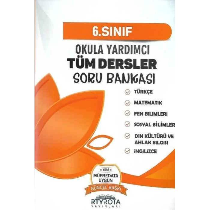 ROTA 6.SINIF TÜM DERSLER SORU BANKASI
