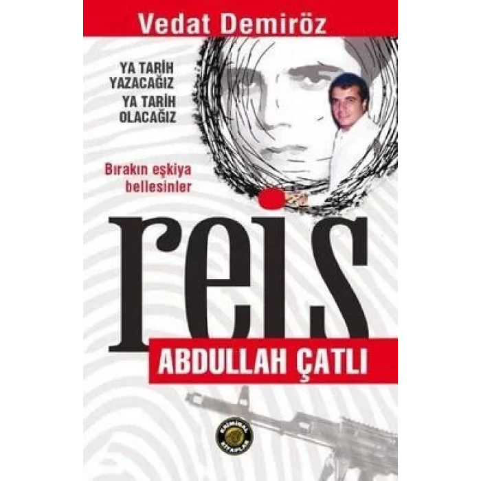 REİS ABDULLAH ÇATLI - KRİMİNAL