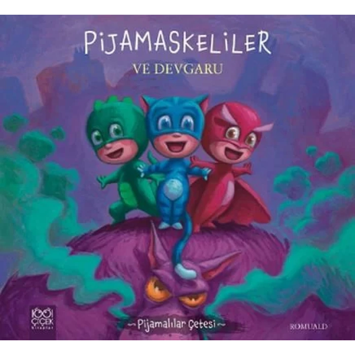 PİJAMASKELİLER VE DEVGARU - 1001 ÇİÇEK