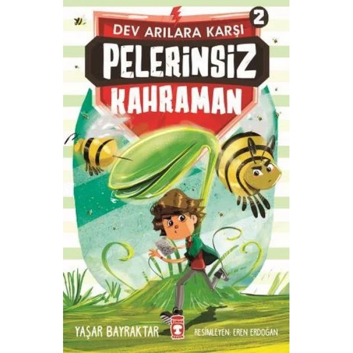 PELERİNSİZ KAHRAMAN DEV ARILARA KARŞI 2 - TİMAŞ