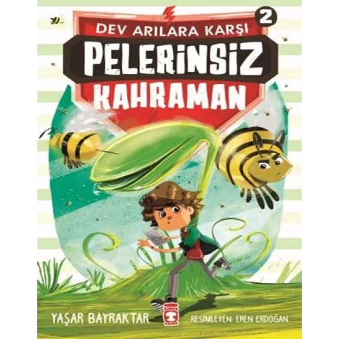 PELERİNSİZ KAHRAMAN DEV ARILARA KARŞI 2 - TİMAŞ