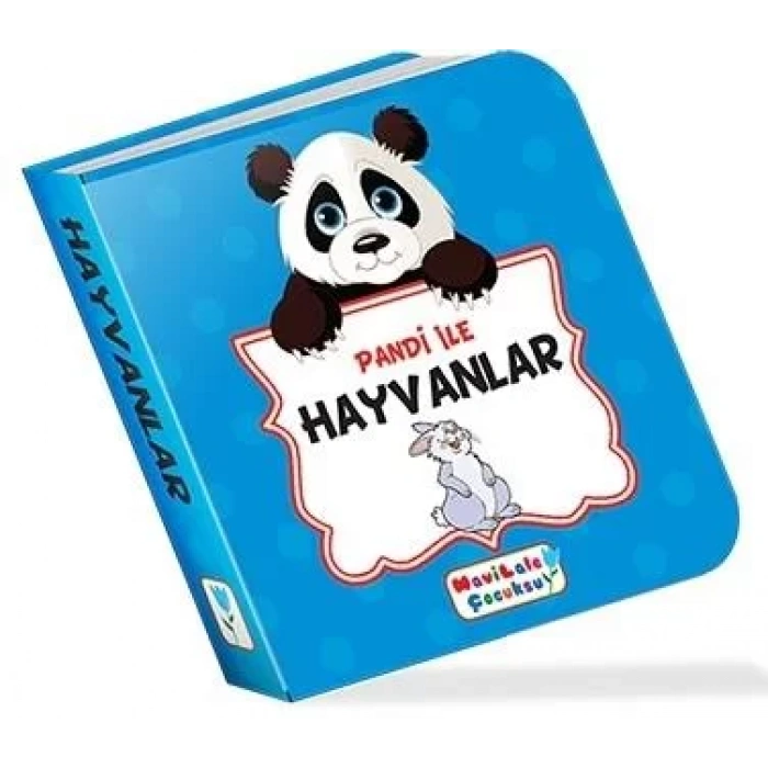 PANDİ İLE HAYVANLAR - MAVİLALE ÇOCUKSU