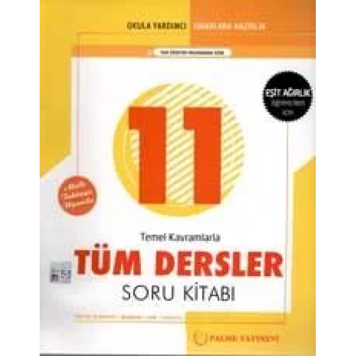 PALME 11.SINIF TÜM DERSLER EŞİT AĞIRLIK SORU BANKA
