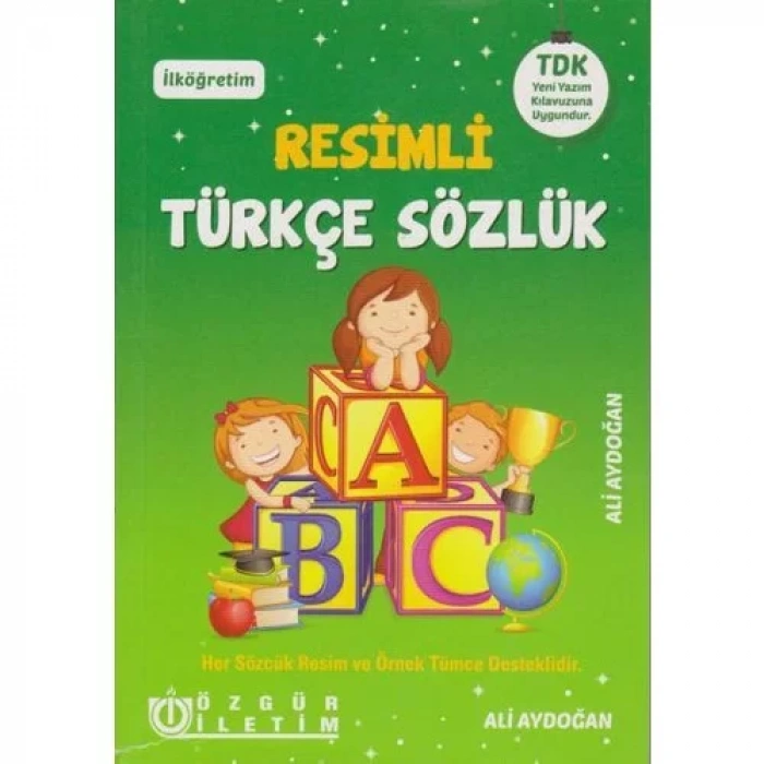 ÖZGÜR İLETİM RESİMLİ TÜRKÇE SÖZLÜK