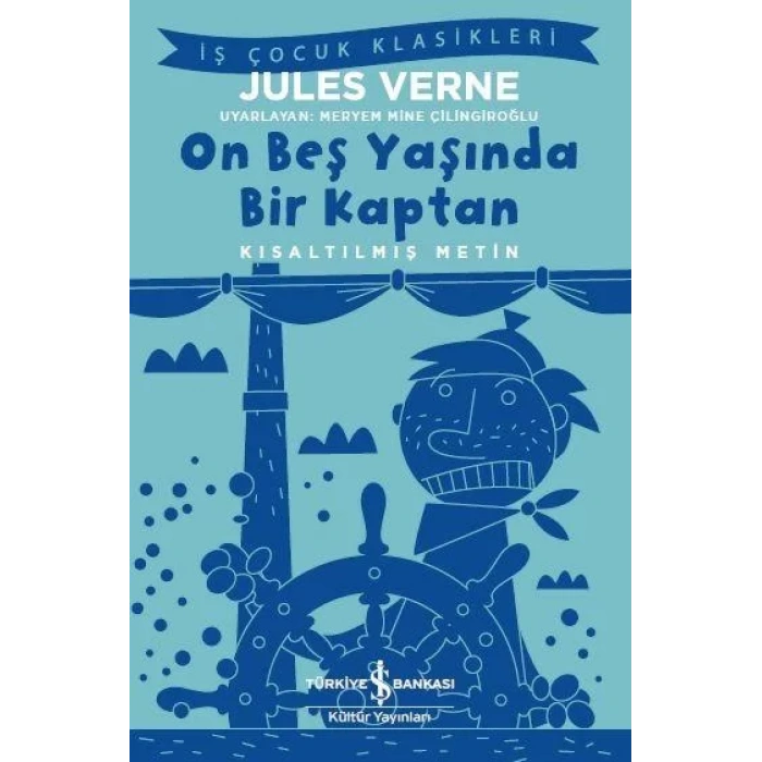 ON BEŞ YASINDA BİR KAPTAN - İŞ BANKASI