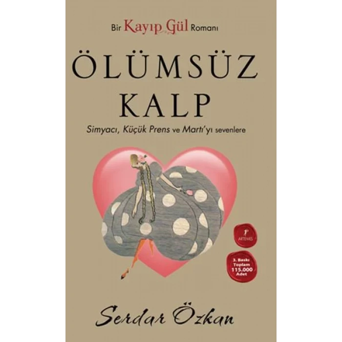 ÖLÜMSÜZ KALP KAYIP GÜL 2 - ARTEMİS