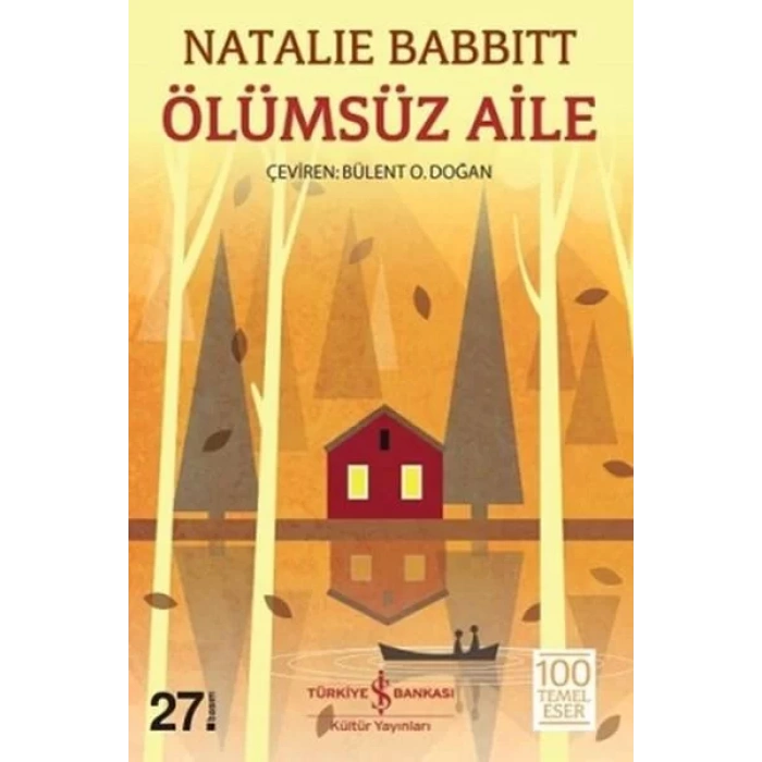 ÖLÜMSÜZ AİLE - İŞ BANKASI YAYINLARI