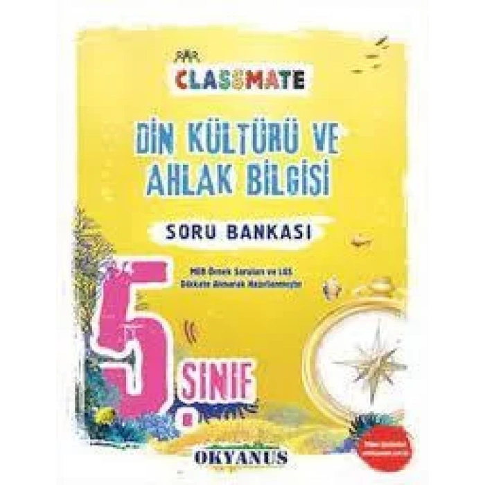 OKYANUS YAYINLARI 5.SINIF CLASSMATE DİN KÜLTÜRÜ VE AHLAK BİLGİSİ SORU BANKASI