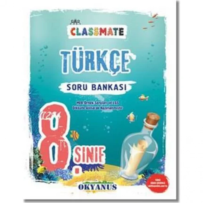 OKYANUS 8. SINIF CLASSMATE TÜRKÇE SORU BANKASI