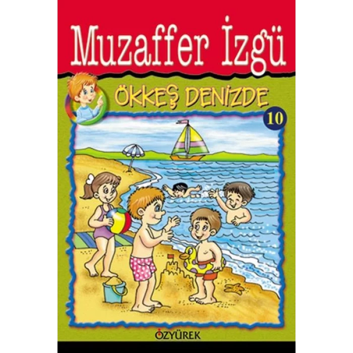 ÖKKEŞ DENİZDE - ÖZYÜREK