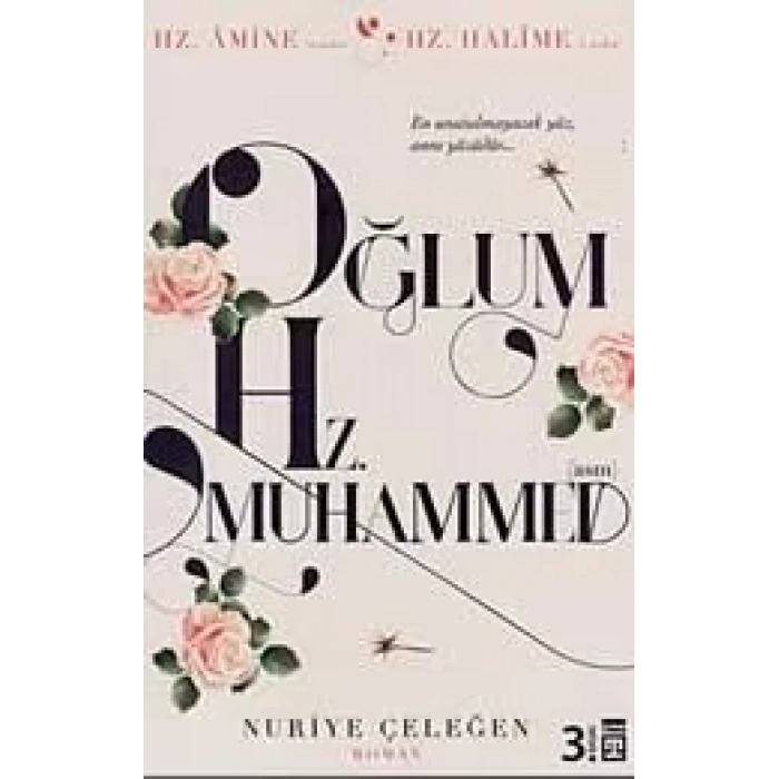 OĞLUM HZ. MUHAMMED (ASM) - TİMAŞ