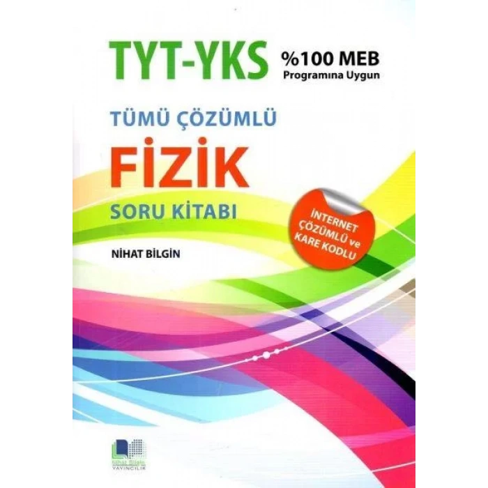 NİHAT BİLGİN TYT AYT FİZİK ÇÖZÜMLÜ SORU BANKASI