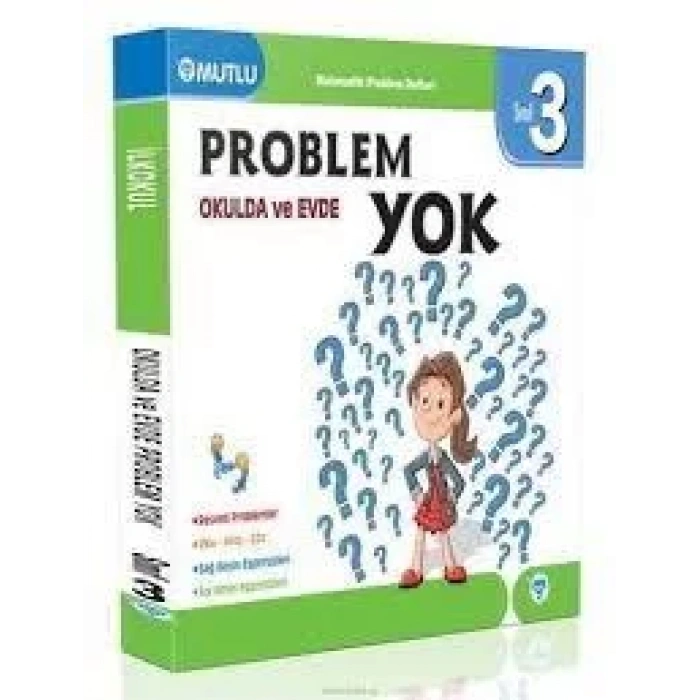 MUTLU 3.SINIF OKULDA EVDE PROBLEM YOK