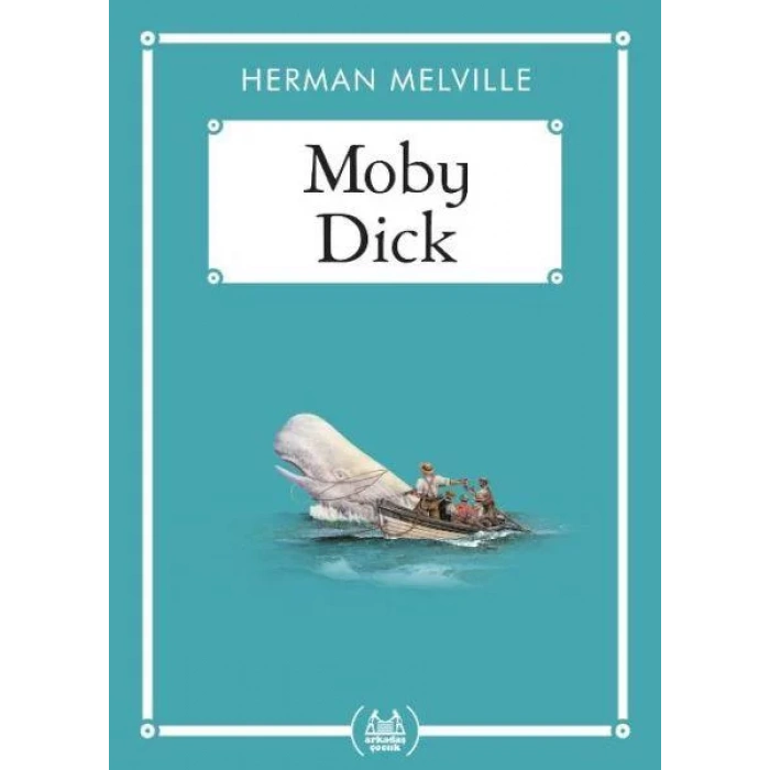 MOBY DICK (CEP BOY) - ARKADAŞ