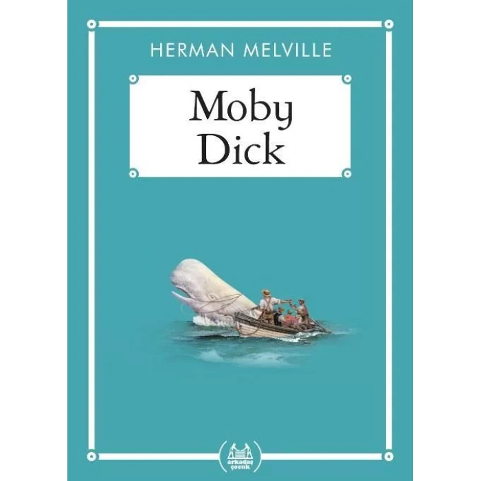 MOBY DICK (CEP BOY) - ARKADAŞ