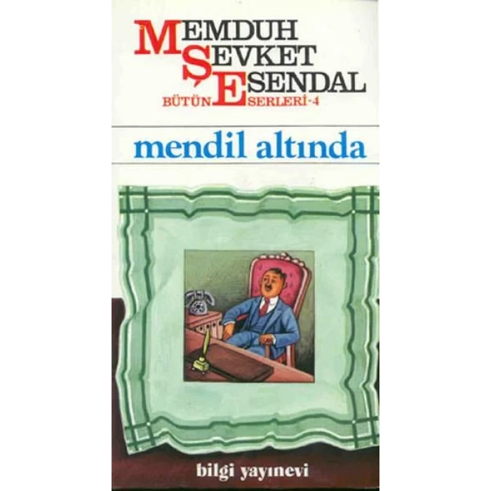 MENDİL ALTINDA - BİLGİ