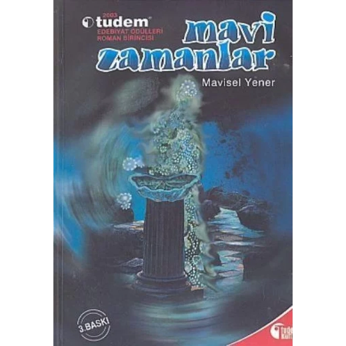 MAVİ ZAMANLAR - TUDEM