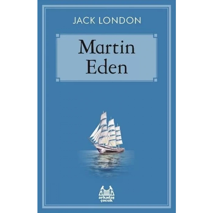 MARTİN EDEN - ARKADAŞ