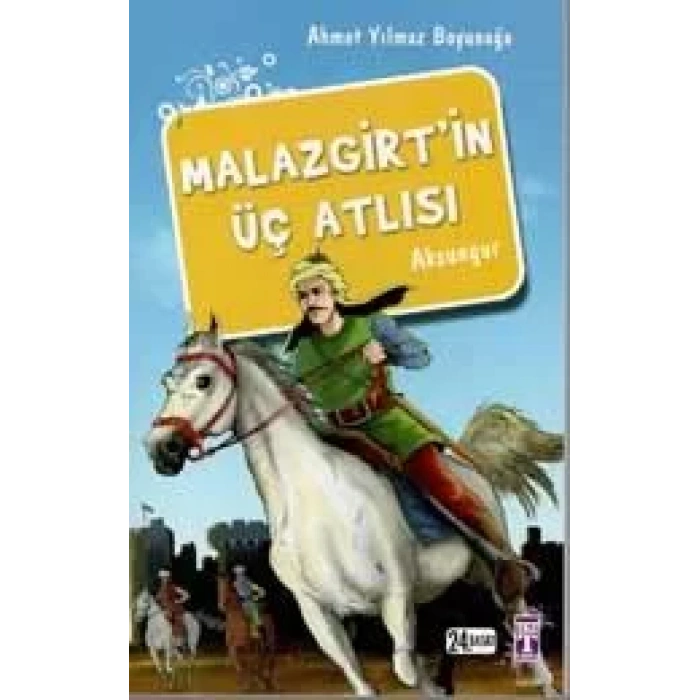 MALAZGİRTİN ÜÇ ATLISI - TİMAŞ