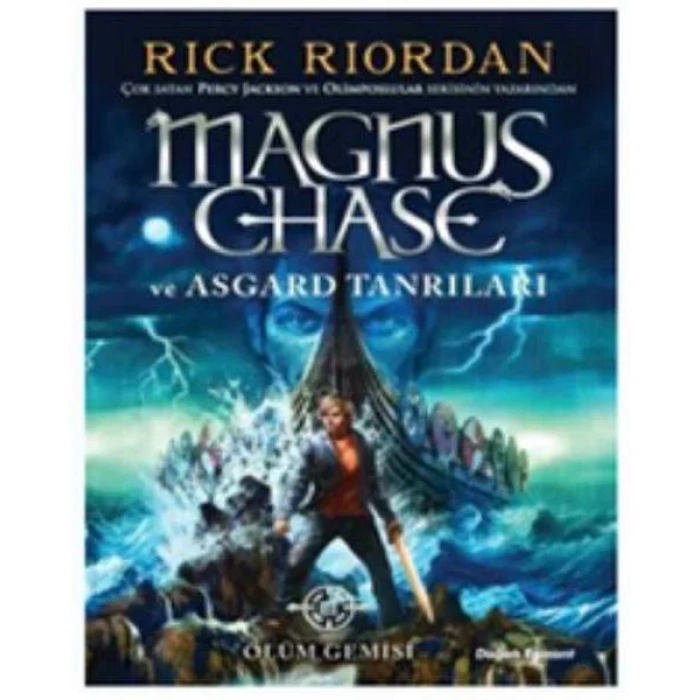 MAGNUS CHASE VE ASGARD TANRILARI 3 ÖLÜM GEMİSİ