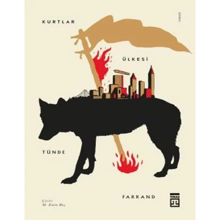 KURTLAR ÜLKESİ - TİMAŞ