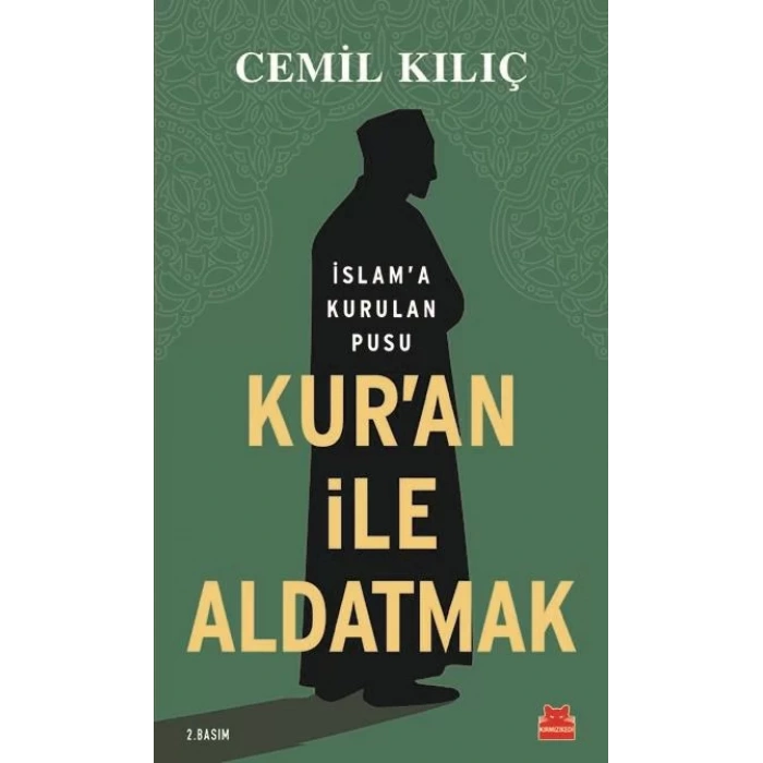 KURAN İLE ALDATMAK - KIRMIZI KEDİ