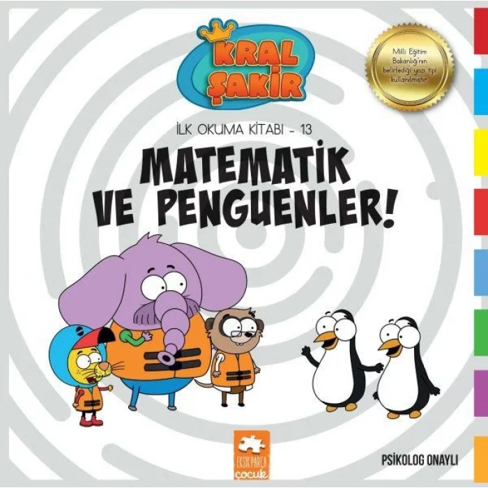 KRAL ŞAKİR İLK OKUMA 13 MATEMATİK VE PENGUENLER