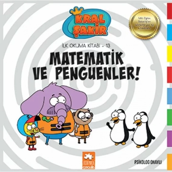 KRAL ŞAKİR İLK OKUMA 13 MATEMATİK VE PENGUENLER