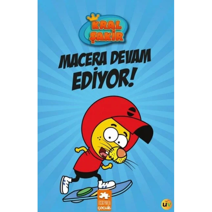 KRAL ŞAKİR 2 MACERA DEVAM EDİYOR