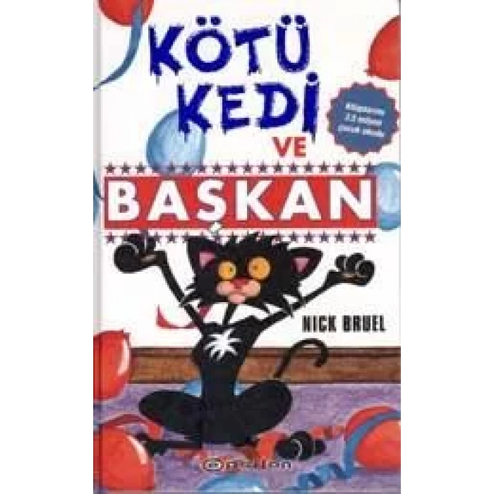 KÖTÜ KEDİ VE BAŞKAN - EPSİLON