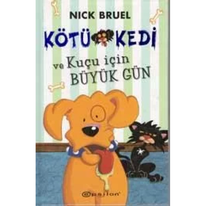 KÖTÜ KEDİ KUÇU İÇİN BÜYÜK GÜN - EPSİLON