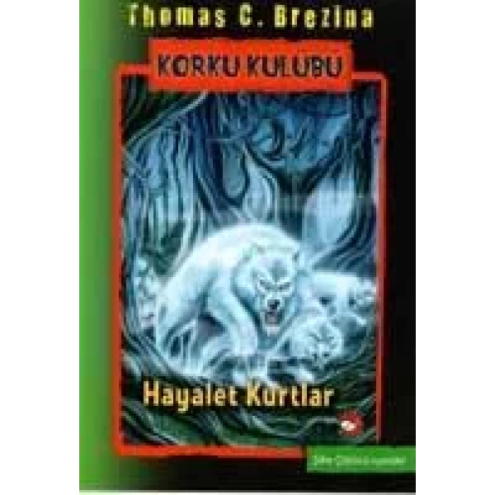 KORKU KULÜBÜ 16 HAYALET KURTLAR - BEYAZ BALİNA